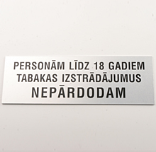 &quot;Personām līdz 18 gadiem tabakas izstrādājumus nepārdodam&quot;